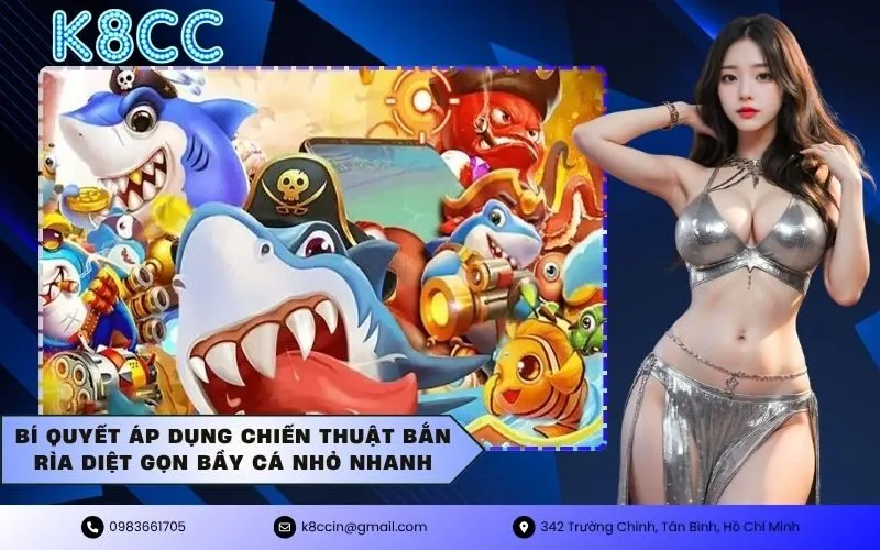 Bí quyết áp dụng chiến thuật bắn rìa diệt gọn bầy cá nhỏ nhanh