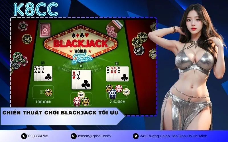 Chiến thuật chơi Blackjack tối ưu