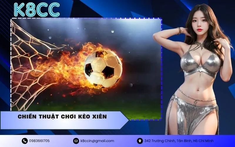 Chiến thuật chơi kèo xiên