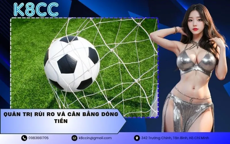 quản trị rủi ro và cân bằng dòng tiền