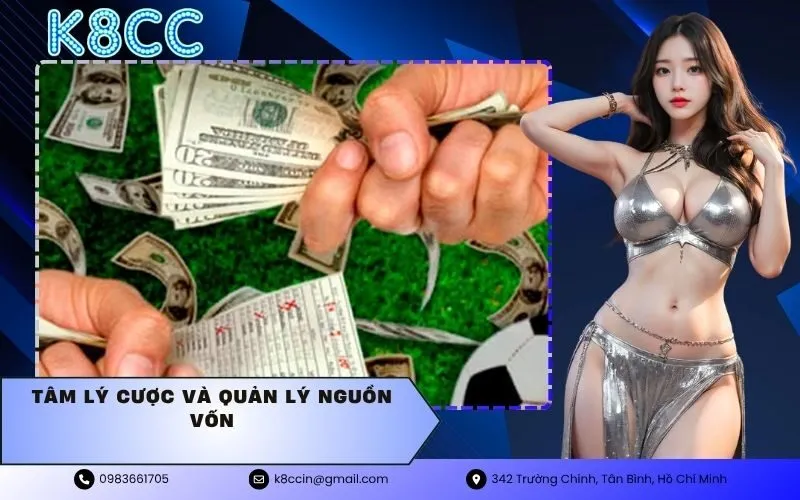 tâm lý cược và quản lý nguồn vốn